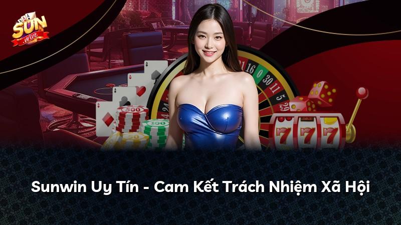 Sunwin Uy Tín - Cam Kết Trách Nhiệm Xã Hội